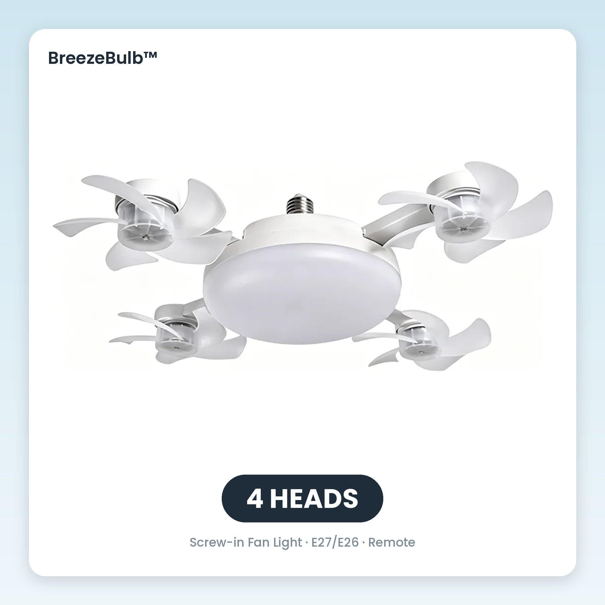 BreezeBulb 4 Heads variant